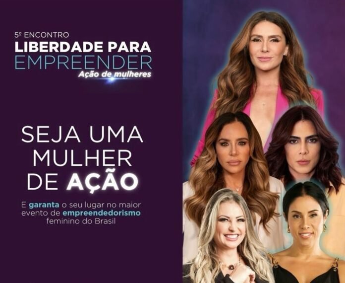 5º Liberdade para Empreender reúne grandes nomes do empreendedorismo feminino em São Paulo